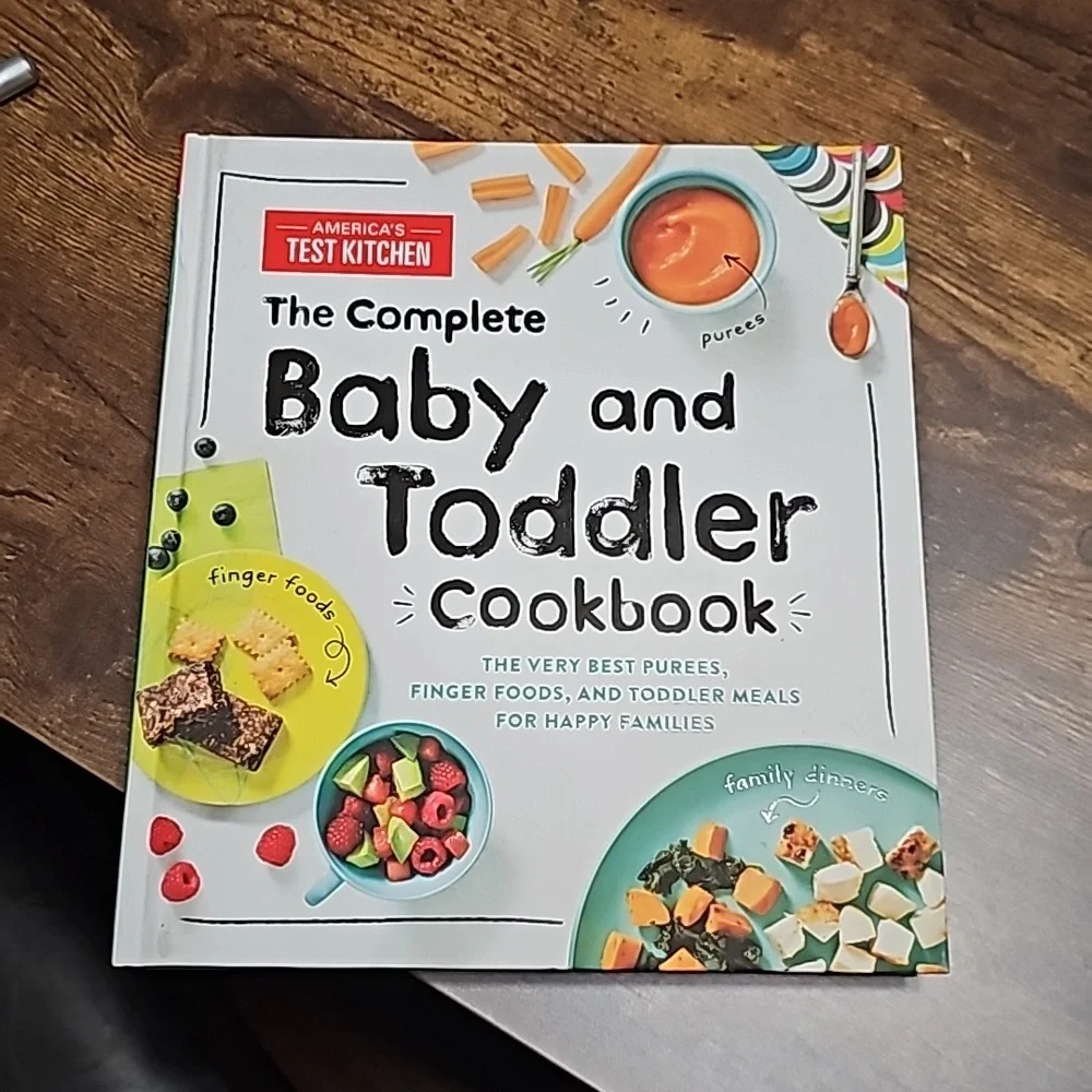 America's Test Kitchen The Complete Baby & Toddler Cookbook